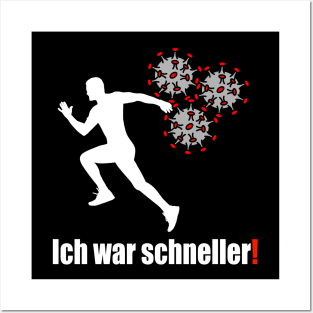 Ich war schneller! Posters and Art